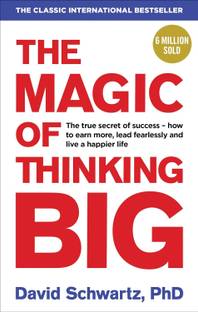 David J Schwartz The Magic Of Thinking Big