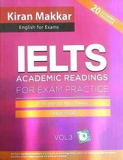 KIRAN MAKKAR IELTS ACADEMIC READING Vol.3 20 ACADEMIC READING 2023 Perfect Paperback – 1 January 2023