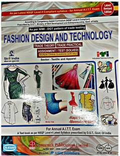 Fashion Design And Technology || Trade Theory And Trade Practical || Sector: Textile And Apparel || Assignment/Test Solved With MCQs With Key || As Per NIMI-DGT Pattern Of Trade Testing