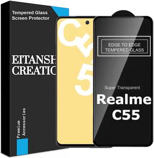 EITANSHA CREATION Edge To Edge Tempered Glass for realme c55