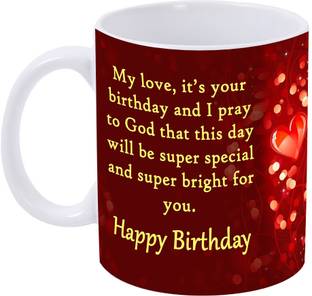 SUARD Happy Birthday My Love Gift for Birthday Ceramic Coffee Birthday Gift for Girlfriend Boyfriend, Friend, special ones, Coffee mug with Glossy finish Ceramic Coffee Mug