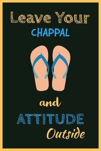 Leave Your Chappal And Attitude Outside Poster | HD Poster for Wall decor (12x18-Inch, 300GSM Thick Paper, Gloss Laminated) Paper Print