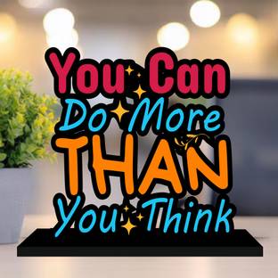 Apnagift You can do more then you think Motivational Quote Table Decor For Office Desk Decorative Showpiece  -  15 cm