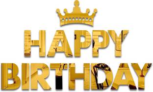 Chote Mote Seller 15.24 cm Happy BirthDay Golden with King Crown Mirror Sticker for wall Self Adhesive Sticker