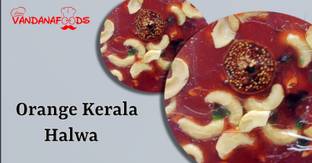 Vandana foods Orange Kerla Halwa Vacuum Pack