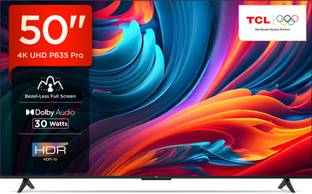 TCL P635 Pro 126 cm (50 inch) Ultra HD (4K) LED Smart Google TV with Ggle Assistant |