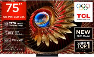 TCL C8K 189 cm (75 inch) Ultra HD (4K) Mini LED Smart Google TV 2025 Edition with Precise Dimming Series Up to 2176 Zones | 4500 Nits Peak Brightness | TSR AiPQ Pro Processor | 288 Hz VRR | AMD Free Sync Premium Pro | 40 W Audio by Bang & Olufsen | Hi-End Speakers | IMAX Enhanced |