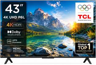 TCL P6L 108 cm (43 inch) Ultra HD (4K) LED Smart Google TV with MEMC Dolby Vision-Atmos AipQ Processor...