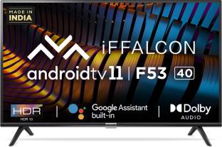 Currently unavailable Add to Compare iFFALCON by TCL F53 100 cm (40 inch) Full HD LED Smart Android TV with Android 11 4.22,068 Ratings & 263 Reviews Operating System: Android Full HD 1920 x 1080 Pixels 1 Year Warranty on Product ₹14,499 ₹36,990 60% off Free delivery by Today Upto ₹11,000 Off on Exchange Bank Offer
