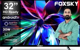 Foxsky 80 cm (32 inch) HD Ready LED Smart Android TV