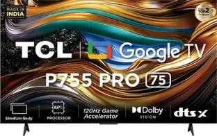TCL 190.5 cm (75 inch) Ultra HD (4K) LED Smart Google TV
