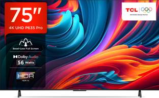 TCL P635 Pro 189 cm (75 inch) Ultra HD (4K) LED Smart Google TV with Google Assistant |