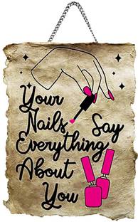 pnf YOUR nails say everthing about you Printed Home Wall Door Sign Hanging decoration (Wooden, 11x9 Inch,brown)-62-5