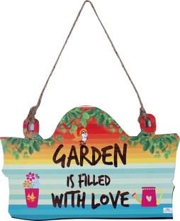 Heart Home Wooden"Garden Is Filled With Love"Printed Quotes For Balcony& Garden(Multicolor)