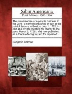 The Merchandise of a People Holiness to the Lord (English, Paperback, Colman Benjamin)