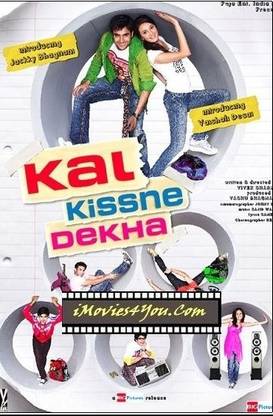Kal Kissne Dekha