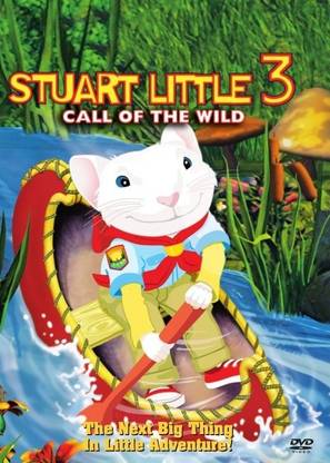 Stuart Little 3 : Call Of The Wild