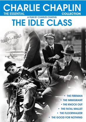 The Essential Charlie Chaplin Collection - The Idle Class (B & W)