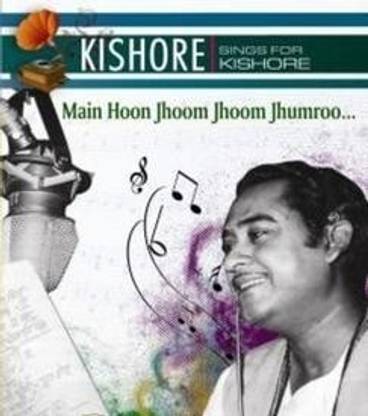 Kishore Sings Kishore - Main Hoon Jhoom Jhoom Jhumroo