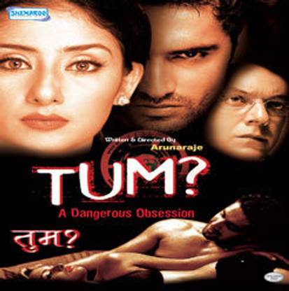 Tum - A Dangerous Obsession