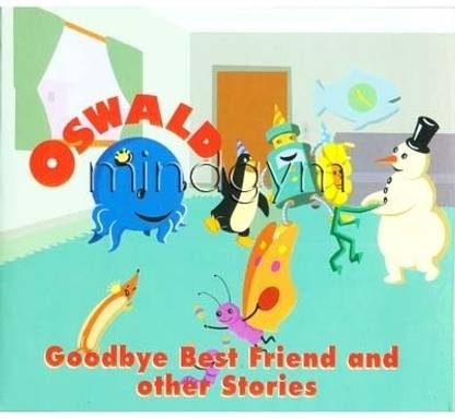 Oswald: Goodbye Best Friend & Other Stories Complete