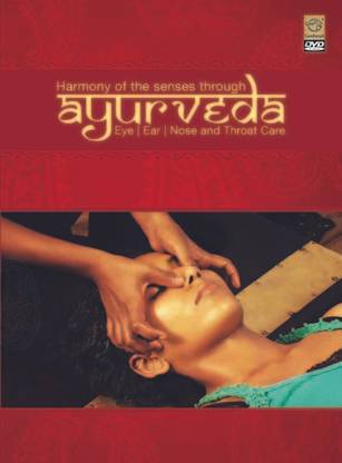 Harmony Of The Senses Through Ayurveda