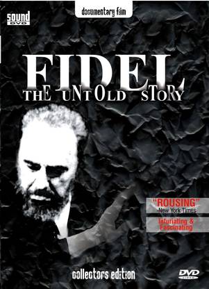Fidel Castro: The Untold Story