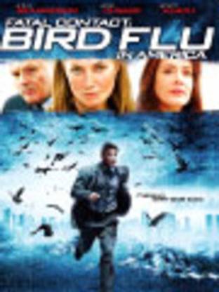 Fatal Contact: Bird Flu In America