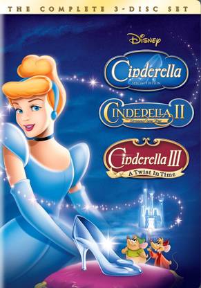 Cinderella / Cinderella II : Dreams Come True / Cinderella III : A Twist In Time