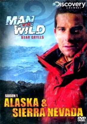 Man Vs. Wild Season. 1 (Alaska And Sierra Nevada) Various