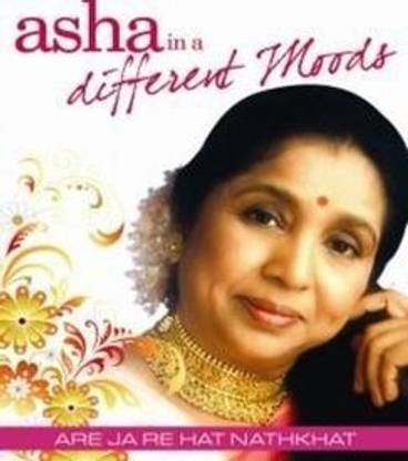 Asha In A Different Moods - Are Ja Re Hat Nathkhat