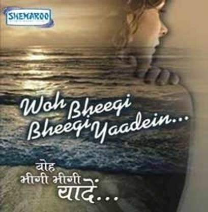 Woh Bheegi Bheegi Yaadein