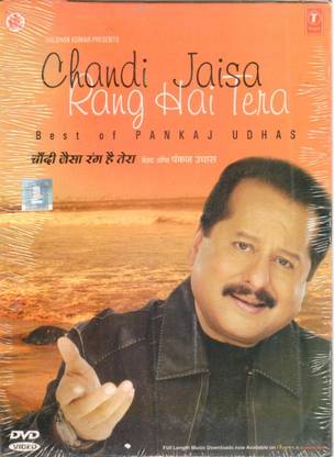 Chandi Jaisa Rang Hai Tera (Best Of Pankaj Udhas)