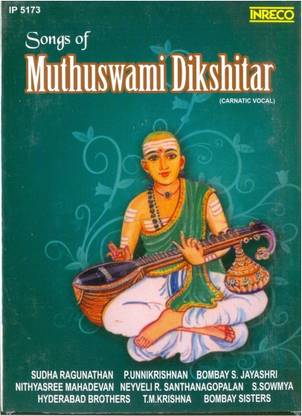 Songs Of Muthuswami Dikshitar (Carnatic Vocal)