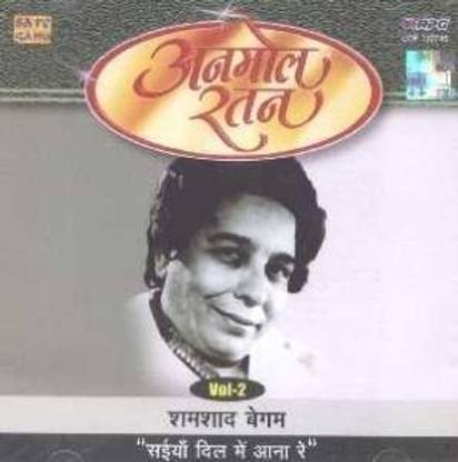 Anmol Ratan Vol. 2-Saiyan Dil Mein Aana Re