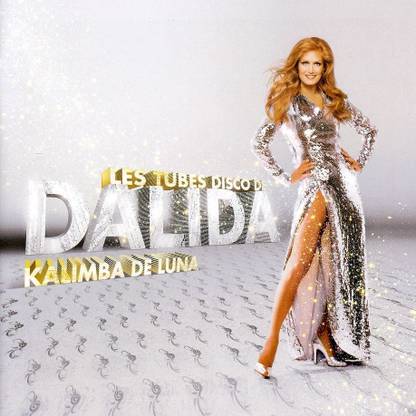 Les Tubes Disco De Dalida Kalimba De Luna