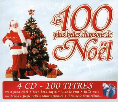 100 Plus Belles Chansons De Noel