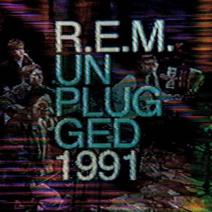 R.E.M Unplugged - 1991