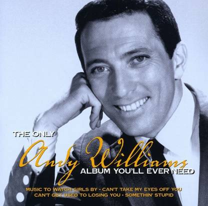 Only Andy Williams Album You Ll Ever Need (Asia)