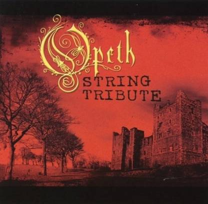 Opeth String Tribute Various