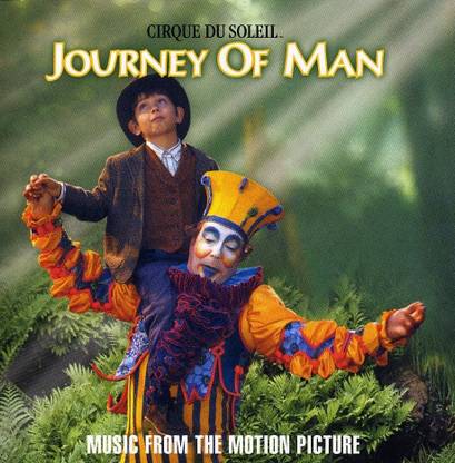 Cirque Du Soleil: Journey Of Man / O.S.T