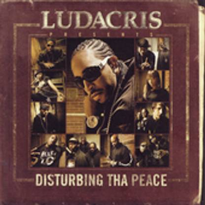 Ludacris Presents Disturbing Tha Peace (Cln)