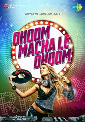 Dhoom Machale Dhoom Remix