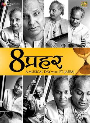 Aath Prahar A Musical Day With Pt. Jasraj