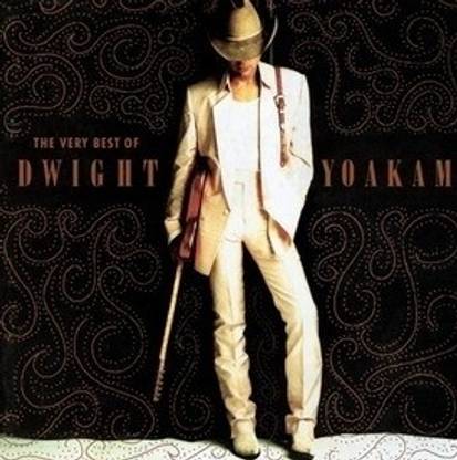 The Very Best Of Dwight Yoakam