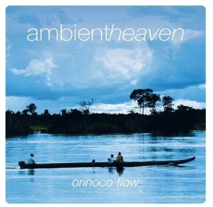 Ambient Heaven Orinoco Flow Var (Uk)