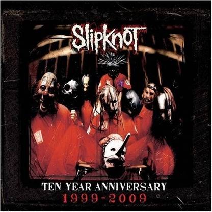 Slipknot-10th Anniversary Special Edition (Fra)