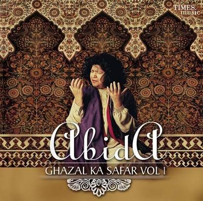 Abida Ghazal Ka Safar Vol.1