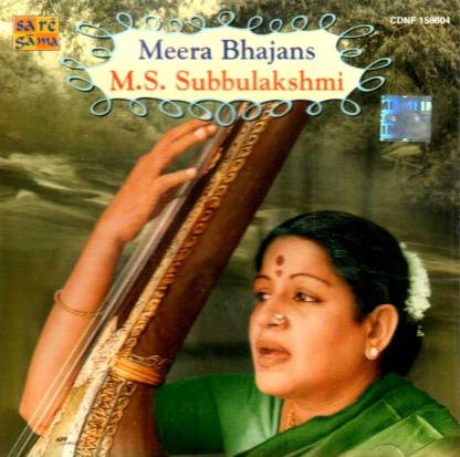 Meera Bhajans - M.S. Subbulakshmi