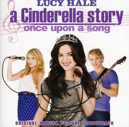 Cinderella Story Once Upon A Song O.S.T